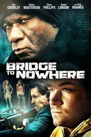 The Bridge To Nowhere 2009 11731 Poster.jpg