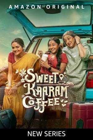 Sweet Kaaram Coffee 2023 Hindi Season 1 Complete 41479 Poster.jpg